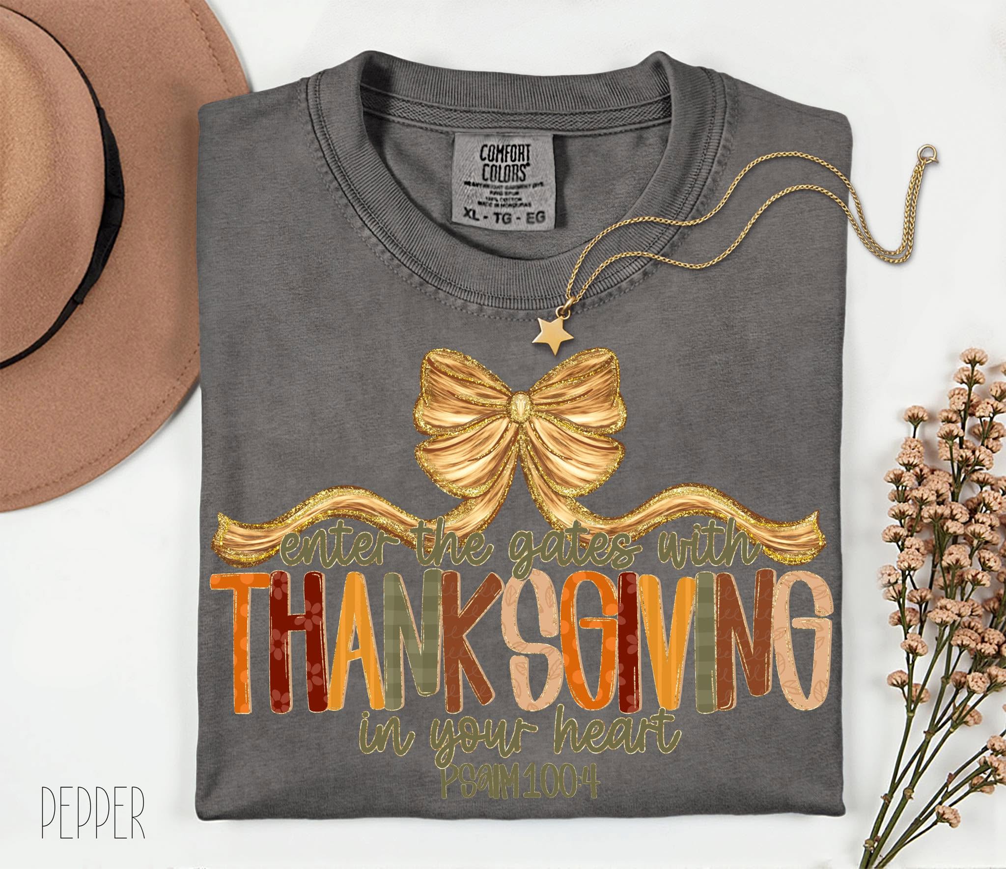 Comfort Colors Enter The Gates With Thanksgiving In Your Heart Tee